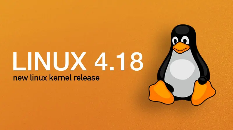 Noyau Linux 4.18 : Code allégé avec plus de sécurité